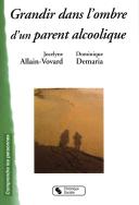 Grandir Dans L'Ombre D'Un Parent Alcoolique