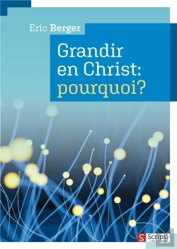 Bertrand.pt - Grandir En Christ: Pourquoi?
