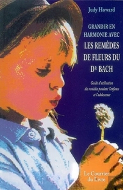 Bertrand.pt - Grandir En Harmonie Avec Les Remèdes De Fleurs De Bach