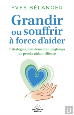 Bertrand.pt - Grandir Ou Souffrir À Force D’Aider