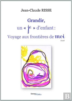 Bertrand.pt - Grandir, Un Je D'Enfant : Voyage Aux Frontieres De Moi