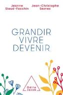 Grandir, Vivre, Devenir