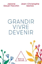 Grandir, Vivre, Devenir