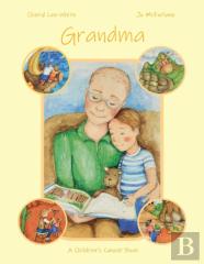 Grandma - A Children'S Cancer Book