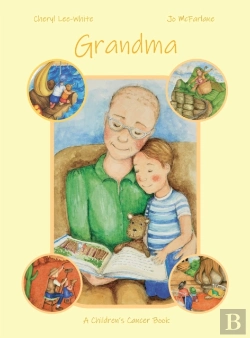 Bertrand.pt - Grandma - A Children'S Cancer Book