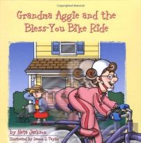 Grandma Aggie And The Bless-You Bike Ride