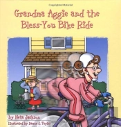 Grandma Aggie And The Bless-You Bike Ride