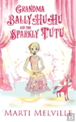 Bertrand.pt - Grandma Ballyhuhu And The Sparkly Tutu