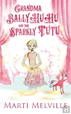 Bertrand.pt - Grandma Ballyhuhu And The Sparkly Tutu