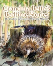 Grandma Bette'S Bedtime Stories: The Exc