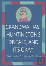 Grandma Has Huntington'S Disease, And It'S Okay
