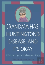 Grandma Has Huntington'S Disease, And It'S Okay