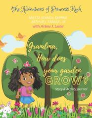 Grandma, How Does Your Garden Grow?