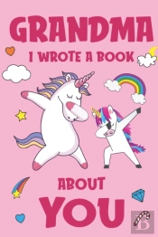Grandma I Wrote A Book About You