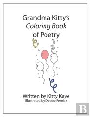 Grandma Kitty'S Coloring Book Of Poetry