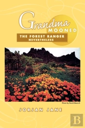 Grandma Mooned The Forest Ranger