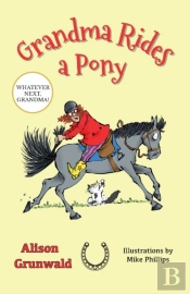 Grandma Rides A Pony