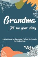 Grandma, Tell Me Your Story
