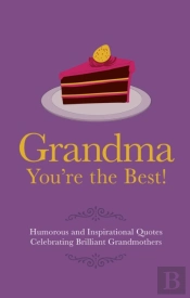 Grandma You'Re The Best!
