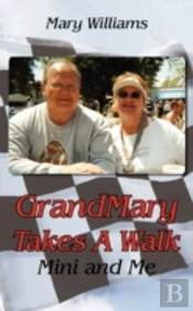 Grandmary Takes A Walk