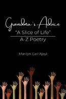Grandma'S Advice ''A Slice Of Life'' A-Z Poetry