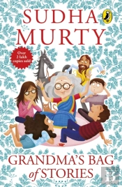 Grandma'S Bag Of Stories: Collection Of 20+ Illustrated Short Stories, Traditional Indian Folk Tales By Sudha Murty