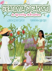 Grandma'S Garden- A Growing Adventure