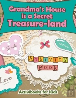 Bertrand.pt - Grandma'S House Is A Secret Treasure-Land Activity Book