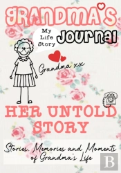 Grandma'S Journal - Her Untold Story