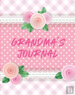 Bertrand.pt - Grandma'S Journal:  Keepsake Memories Fo