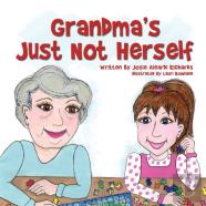 Grandma'S Just Not Herself