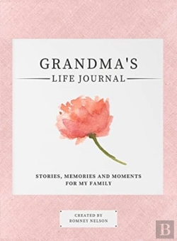 Bertrand.pt - Grandma'S Life Journal: Stories, Memorie