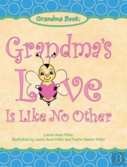 Bertrand.pt - Grandma'S Love Is Like No Other