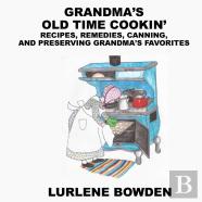 Grandma'S Old Time Cookin'