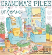 Grandma'S Piles Of Love