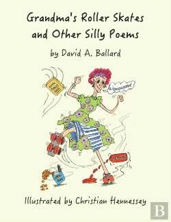 Bertrand.pt - Grandma'S Roller Skates And Other Silly Poems