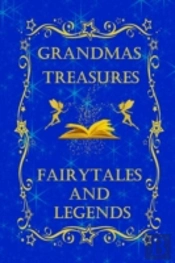 Grandmas Treasures  Fairytales  And  Leg
