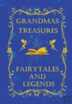 Bertrand.pt - Grandmas Treasures  Fairytales  And  Legends