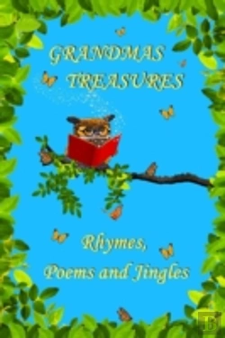 Bertrand.pt - Grandmas Treasures Rhymes, Poems And Jingles