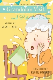Grandma'S Visit And Pistachio Cake