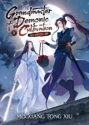 Grandmaster Of Demonic Cultivation: Mo Dao Zu Shi (Novel) Vol. 1