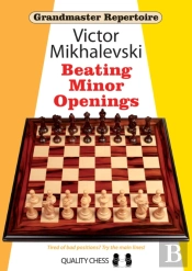 Grandmaster Repertoire 19 - Beating Minor Openings