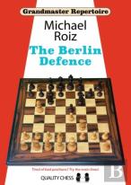 Grandmaster Repertoire Â€“ The Berlin Defence
