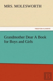 Grandmother Dear A Book For Boys And Girls