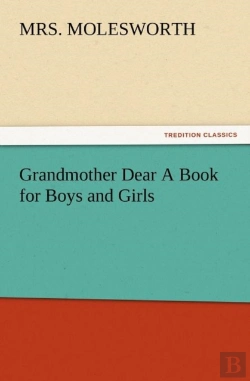 Bertrand.pt - Grandmother Dear A Book For Boys And Girls