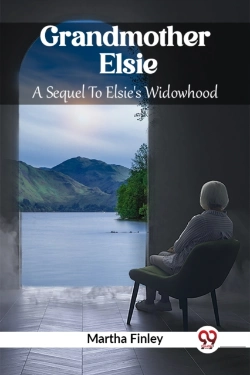 Bertrand.pt - Grandmother Elsiea Sequel To Elsie'S Widowhood (Edition2023)