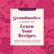 Grandmother, I Want To Learn Your Recipes