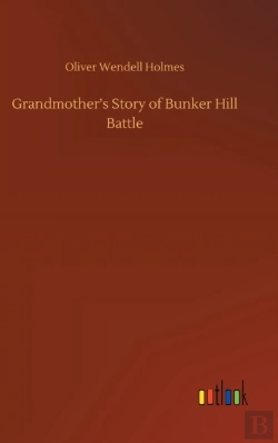 Bertrand.pt - Grandmother'S Story Of Bunker Hill Battl