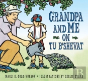 Grandpa And Me On Tu B'Shevat