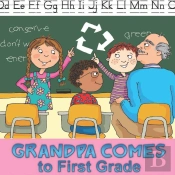 Grandpa Comes To First Grade